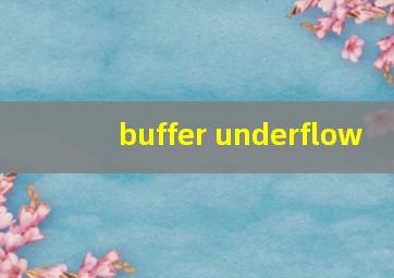 buffer underflow